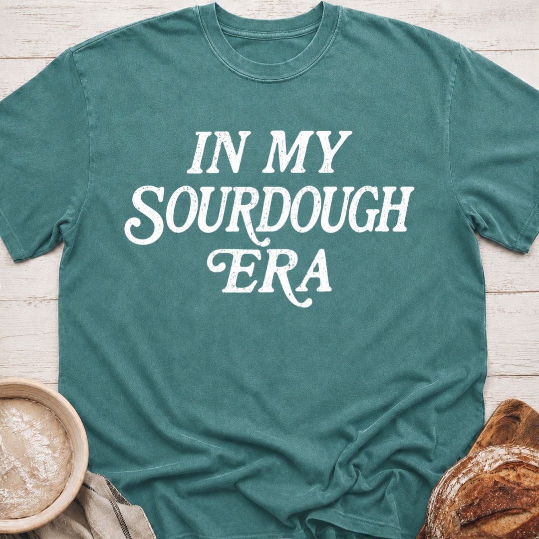 In My Sourdough Era T-Shirt