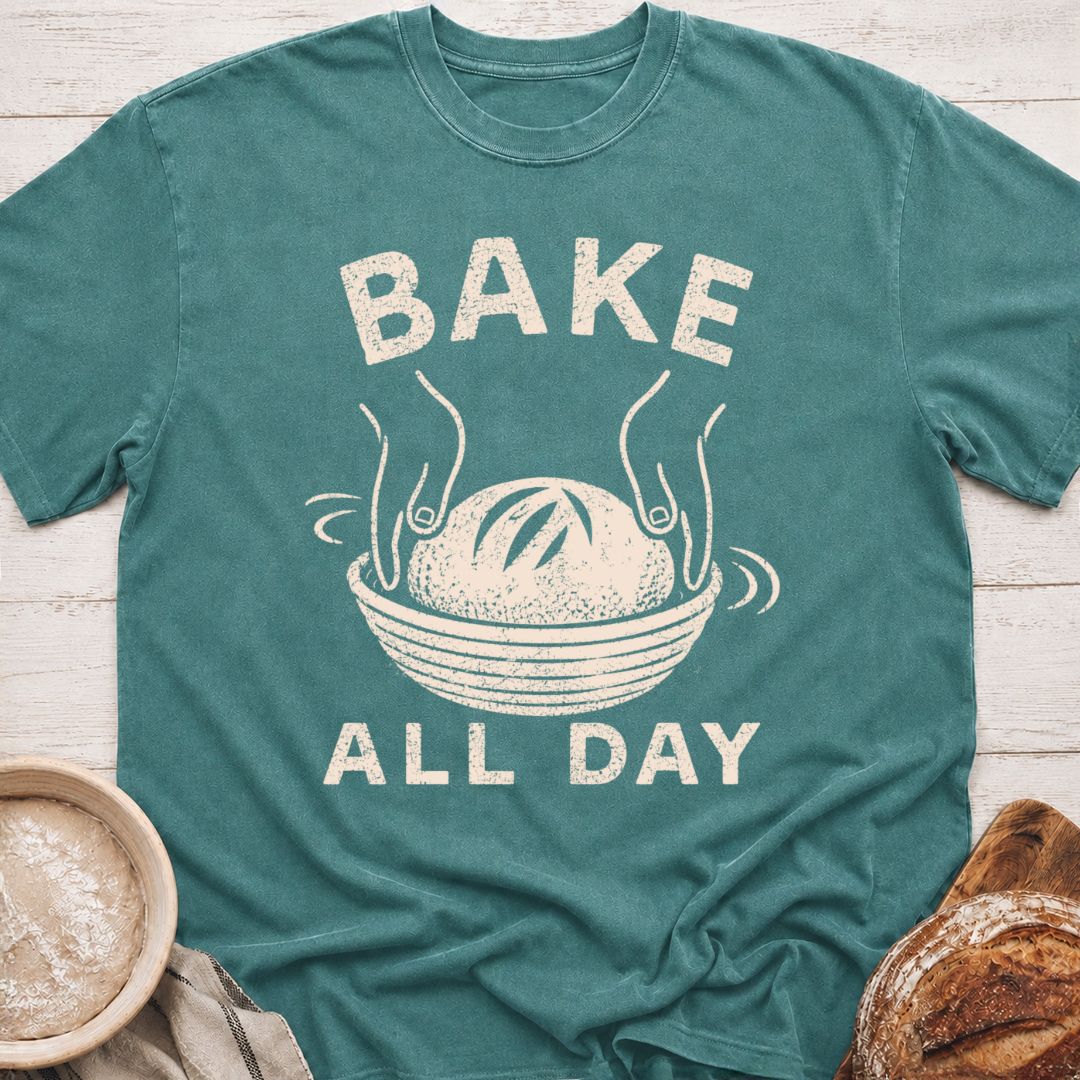 Bake All Day T-Shirt