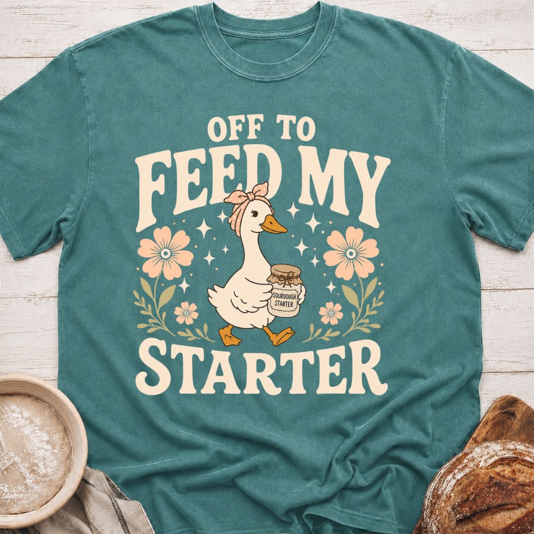 Feed My Starter T-Shirt