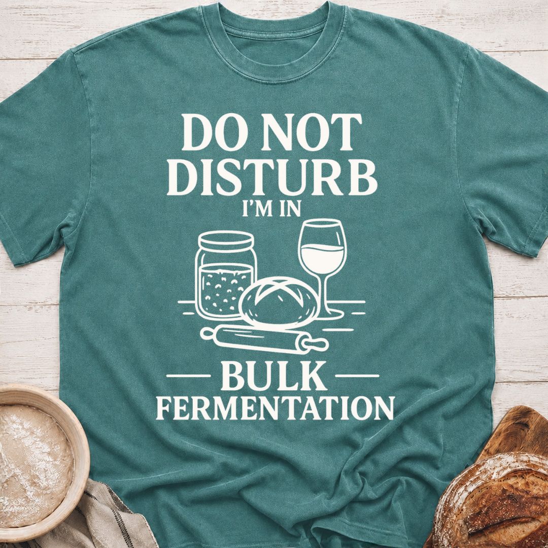 Bulk Fermentation T-Shirt