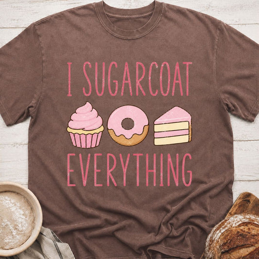 I Sugarcoat T-Shirt