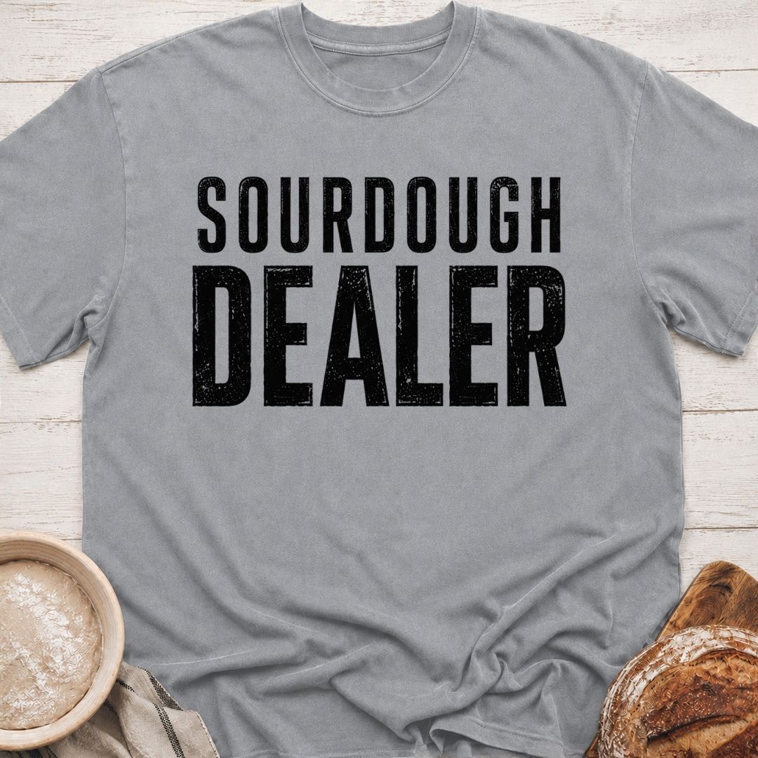 Sourdough Dealer T-Shirt