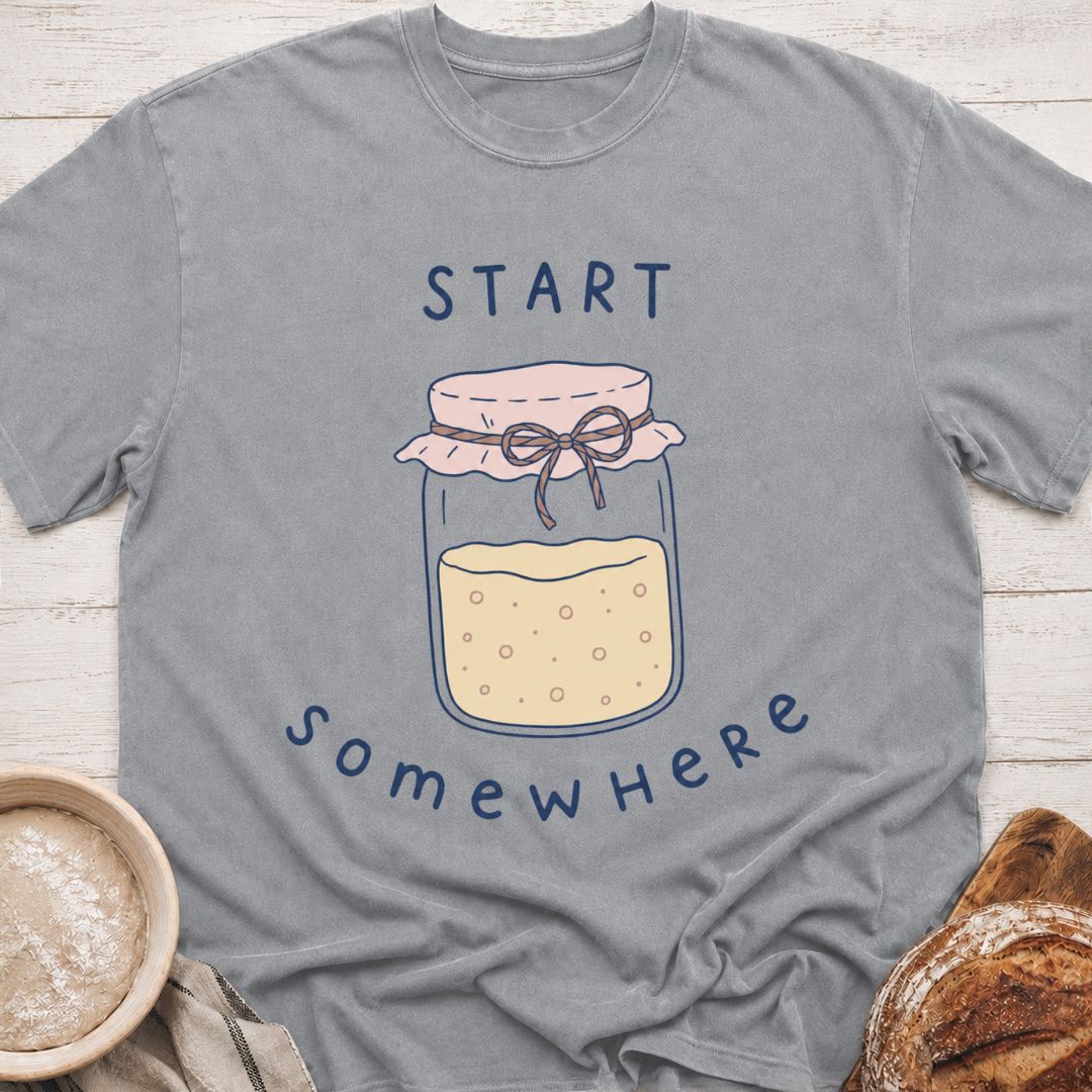 Start Somewhere T-Shirt