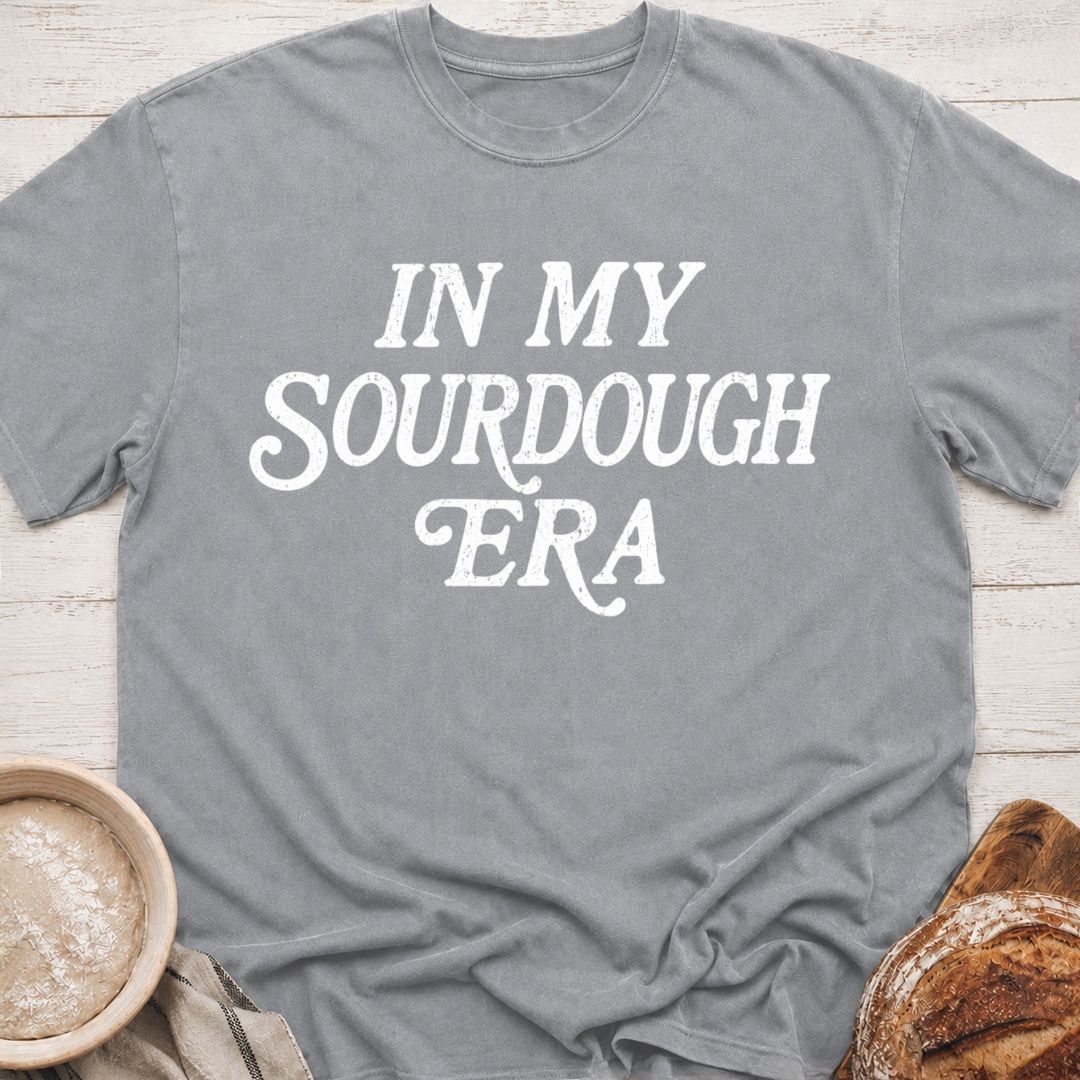 In My Sourdough Era T-Shirt