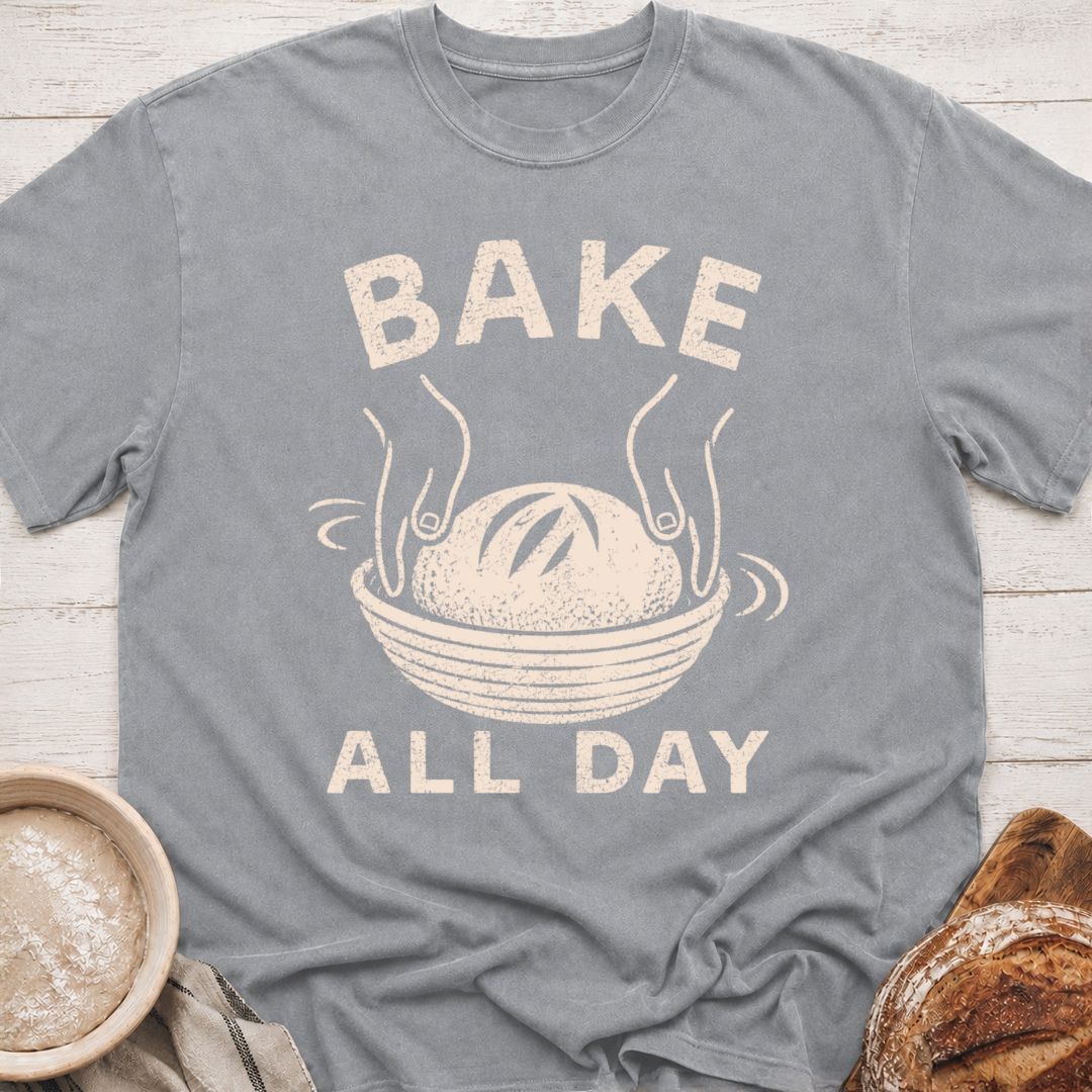 Bake All Day T-Shirt