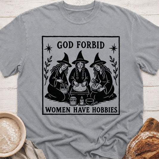 Women Have Hobbies T-Shirt