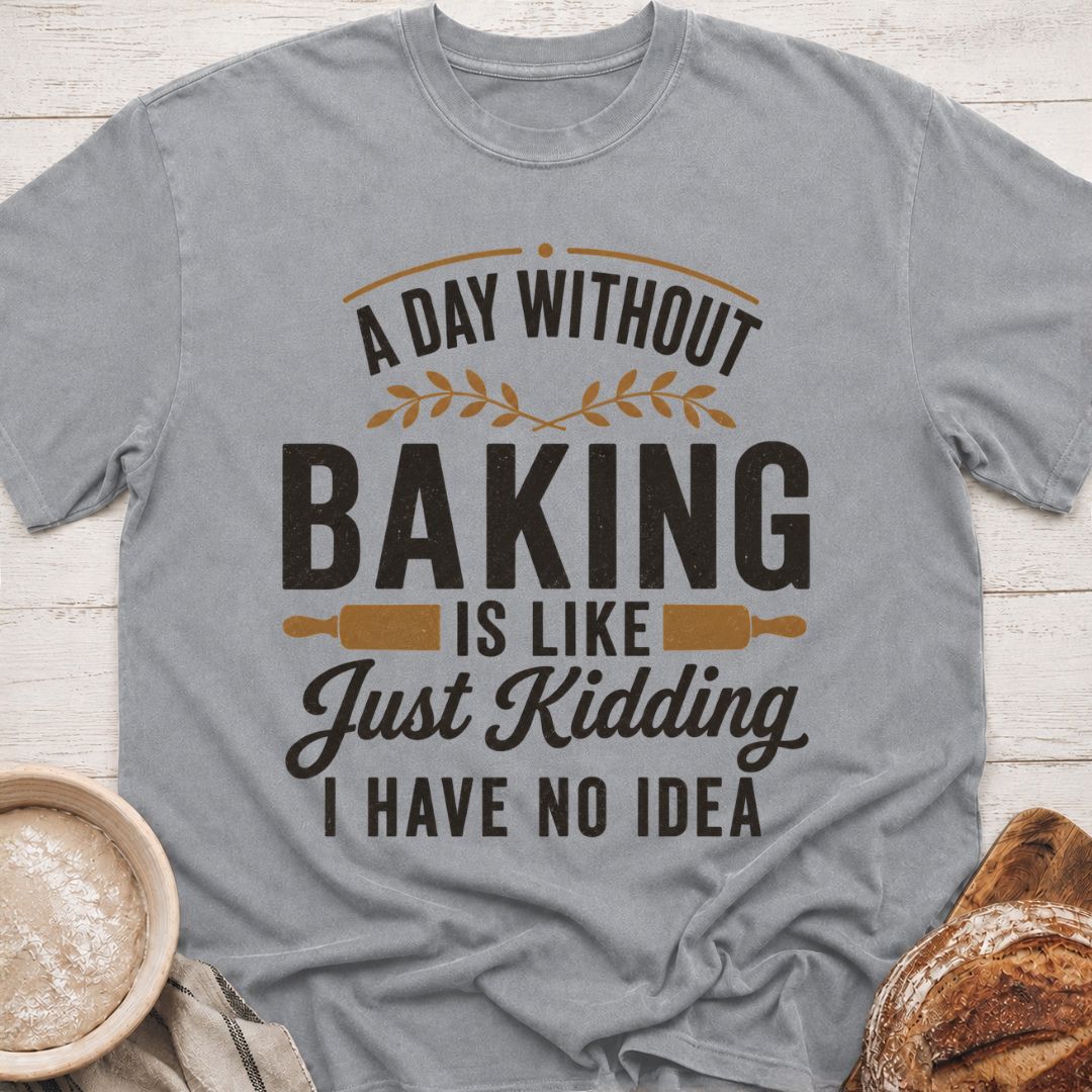 I Have No Idea T-Shirt