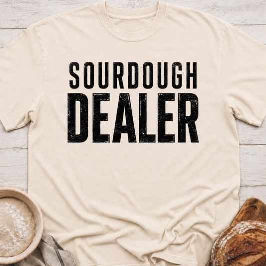 Sourdough Dealer T-Shirt