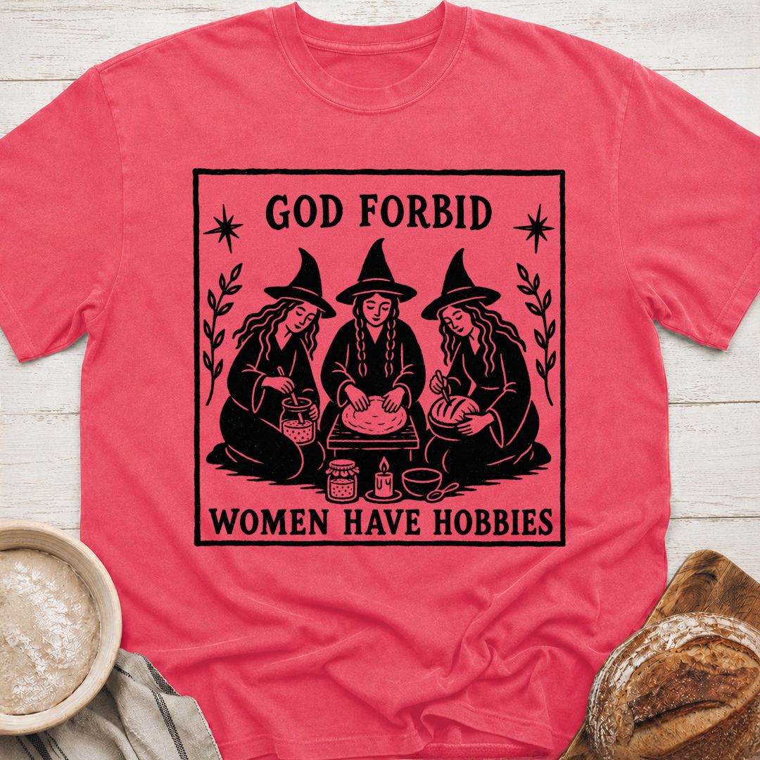 Women Have Hobbies T-Shirt