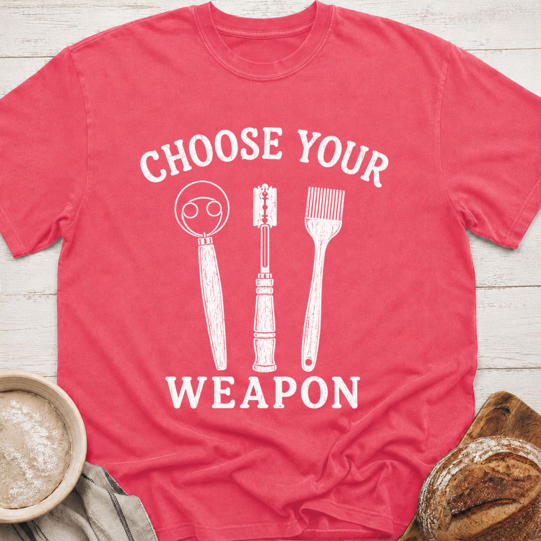 Choose Your Weapon T-Shirt